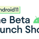 Google has postponed the release of the Android 11 beta as well as its event, “The Beta Launch Show.”